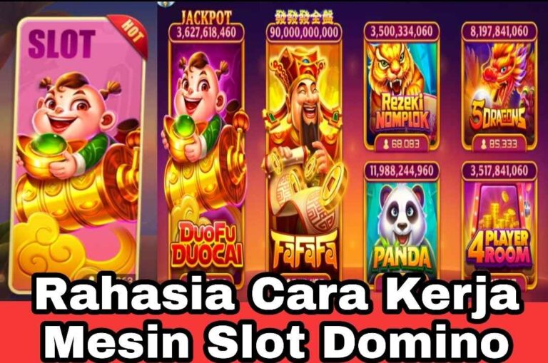 Cara Kerja Mesin Slot Higgs Domino